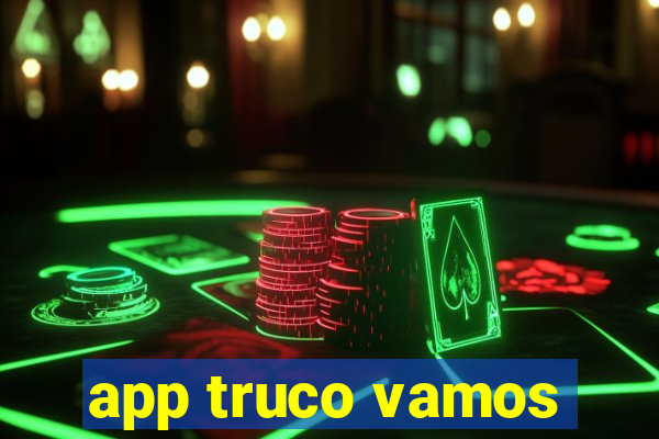 app truco vamos